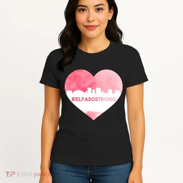 #El Paso Strong Texas Skyline Heart Women's T-Shirt