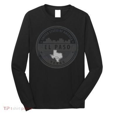 El Paso Texas Long Sleeve Shirt