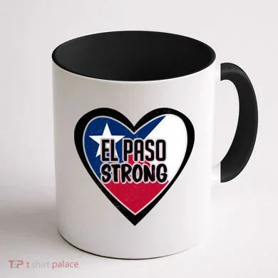 El Paso Texas Strong  Coffee Mug back