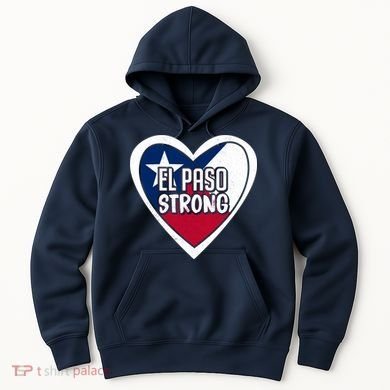 El Paso Texas Strong  Hoodie