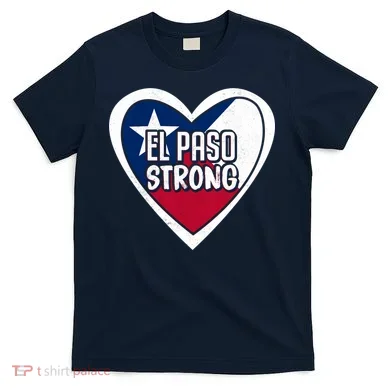 El Paso Texas Strong  T-Shirt