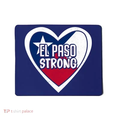 El Paso Texas Strong  Mousepad