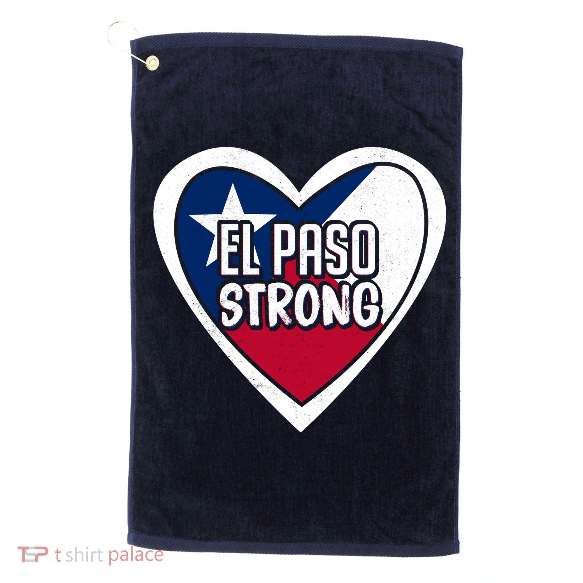 El Paso Texas Strong  Golf Towel