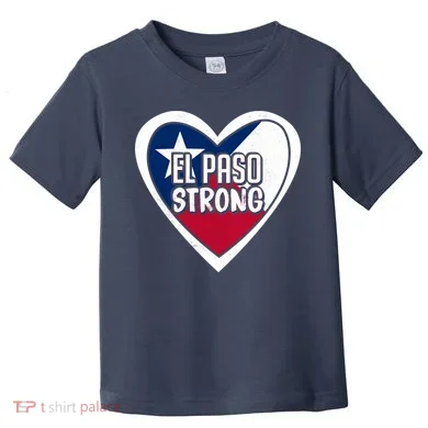 El Paso Texas Strong Toddler T-Shirt