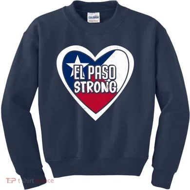 El Paso Texas Strong  Kids Sweatshirt