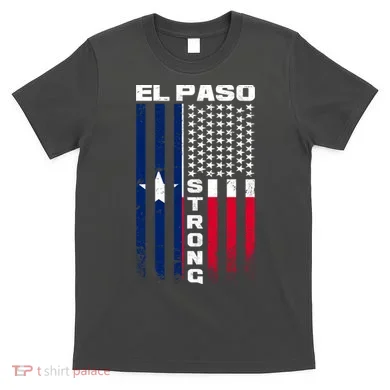 El Paso Texas Strong Flag T-Shirt
