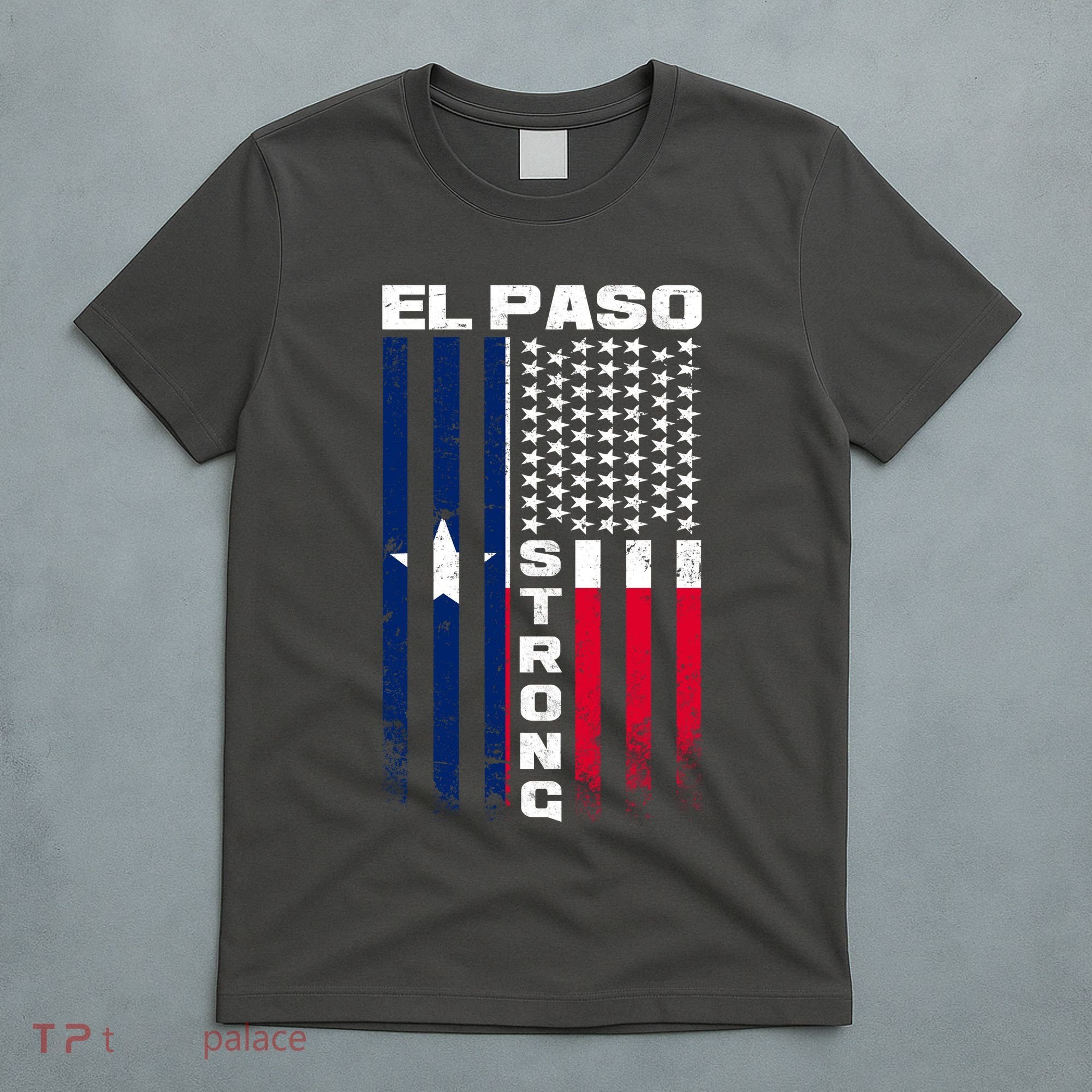 El Paso Texas Strong Flag T-Shirt