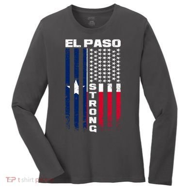 El Paso Texas Strong Flag Women's Long Sleeve Shirt