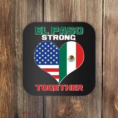 El Paso Texas Strong Together Heart Coaster