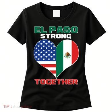 El Paso Texas Strong Together Heart Women's T-Shirt