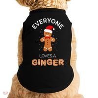 Everyone Loves A Ginger - Fun Outfit For Christmas, Costume Doggie Tank thumb 0