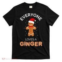 Everyone Loves A Ginger - Fun Outfit For Christmas, Costume T-Shirt thumb 0