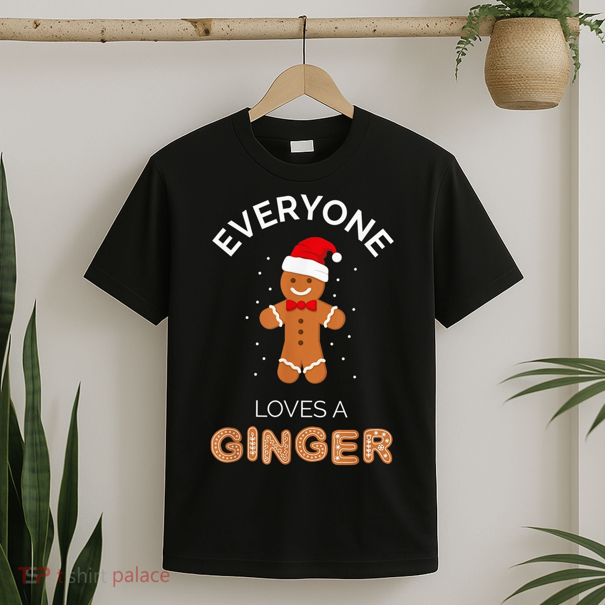 Everyone Loves A Ginger - Fun Outfit For Christmas, Costume T-Shirt