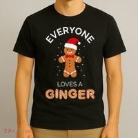 Everyone Loves A Ginger - Fun Outfit For Christmas, Costume T-Shirt thumb 3