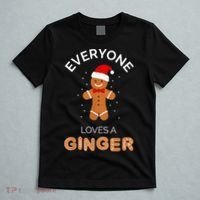 Everyone Loves A Ginger - Fun Outfit For Christmas, Costume T-Shirt thumb 5