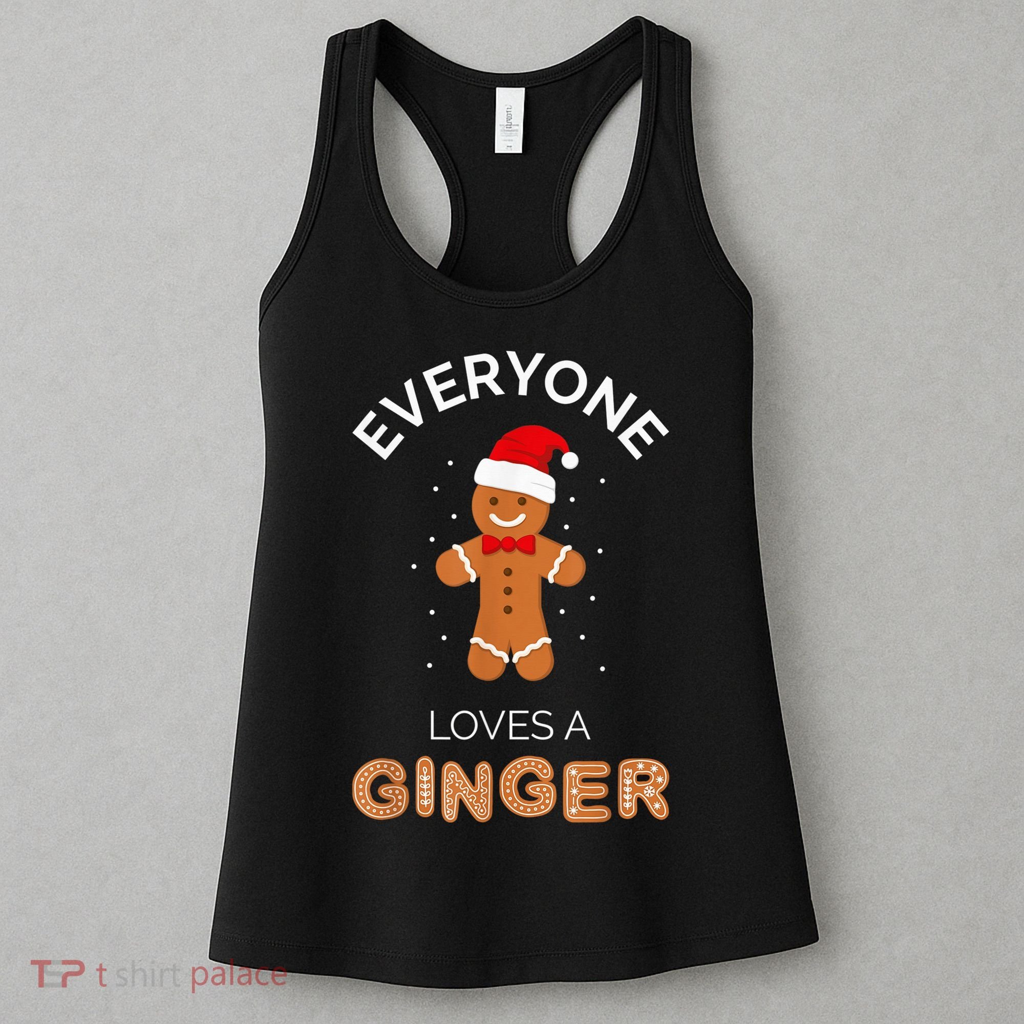 Everyone Loves A Ginger - Fun Outfit For Christmas, Costume Women's Tank Top