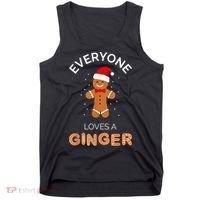 Everyone Loves A Ginger - Fun Outfit For Christmas, Costume Tank Top thumb 0
