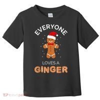Everyone Loves A Ginger - Fun Outfit For Christmas, Costume Toddler T-Shirt thumb 0