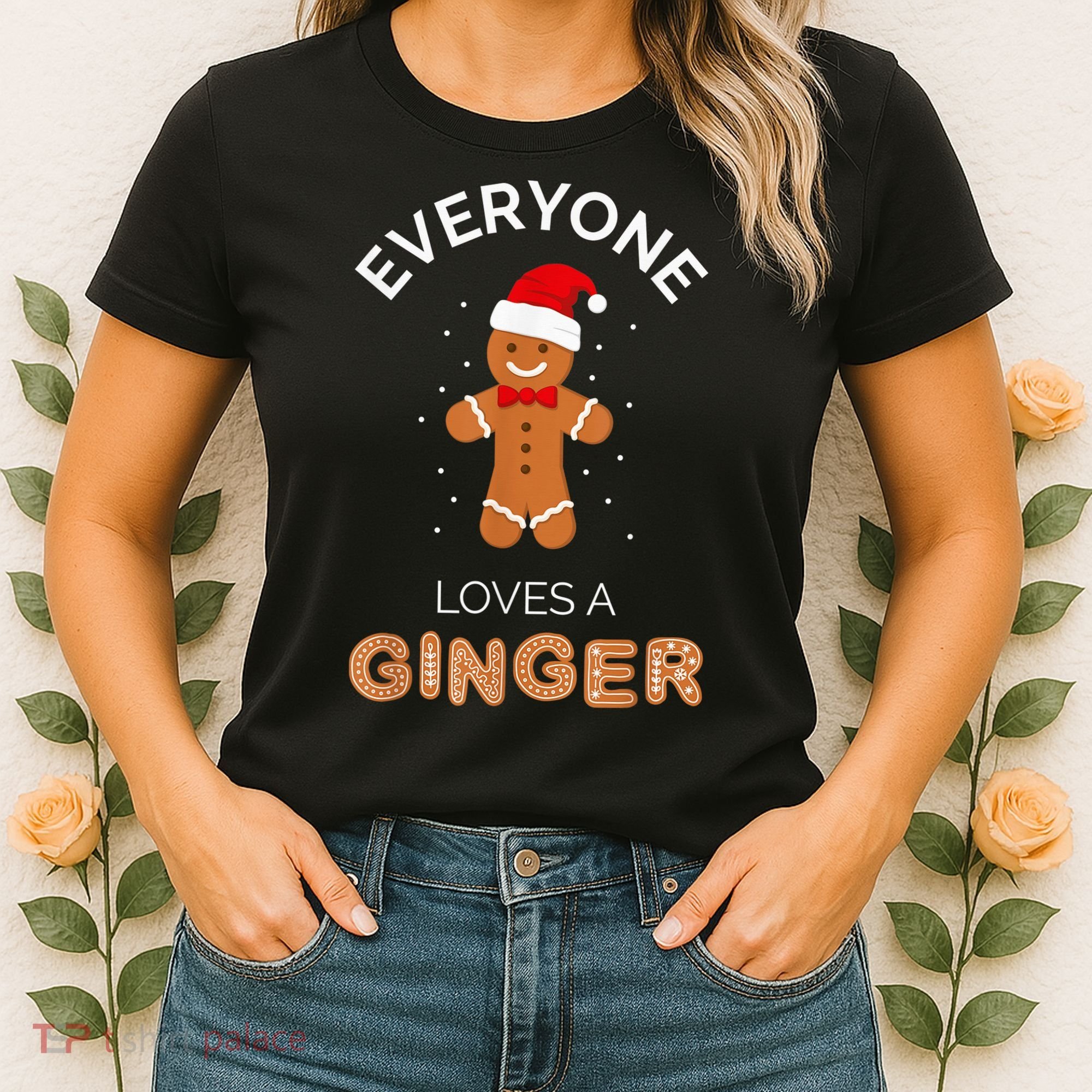 Everyone Loves A Ginger - Fun Outfit For Christmas, Costume Women's T-Shirt