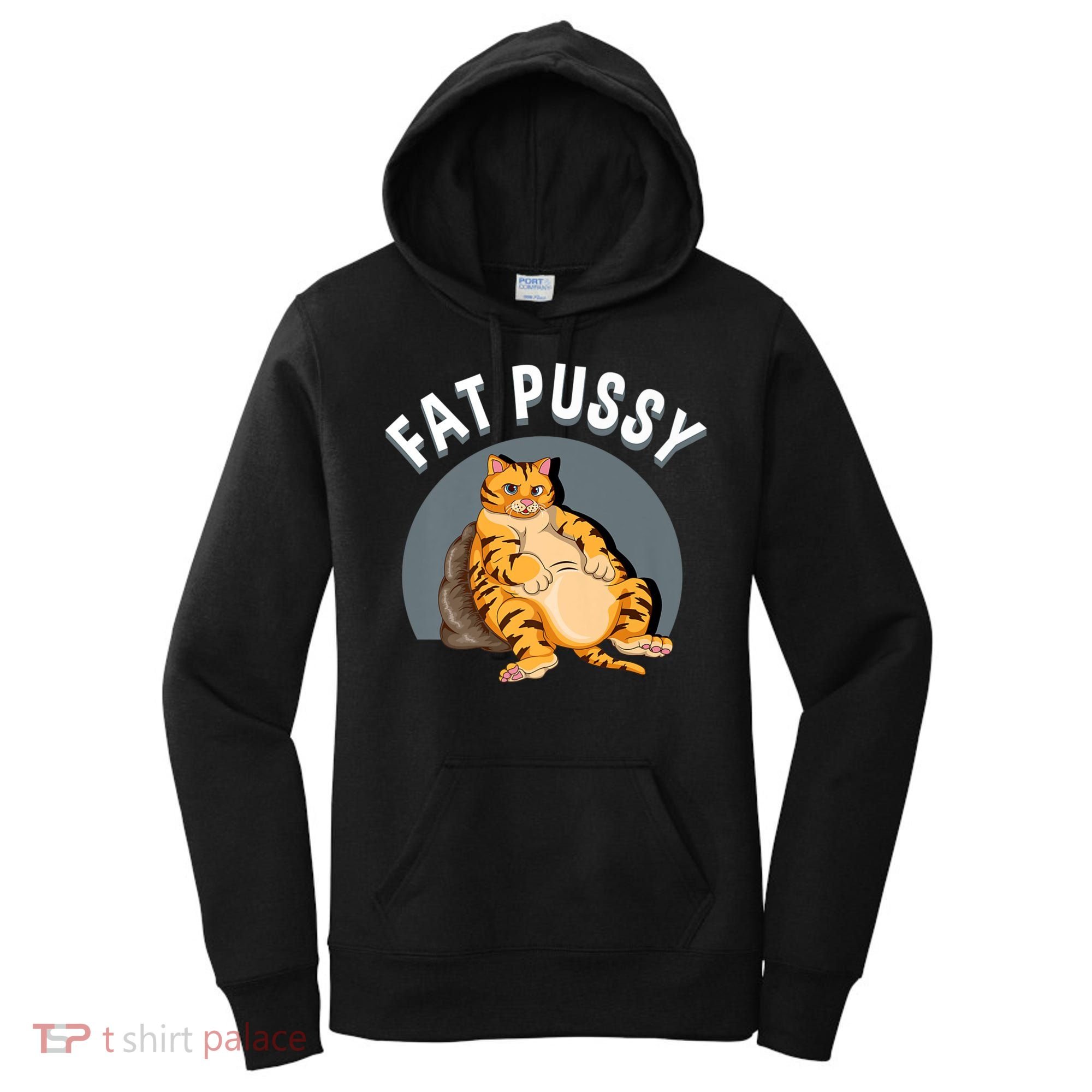 Everybody Loves A Really Fat Pussy Premium Women's Hoodie