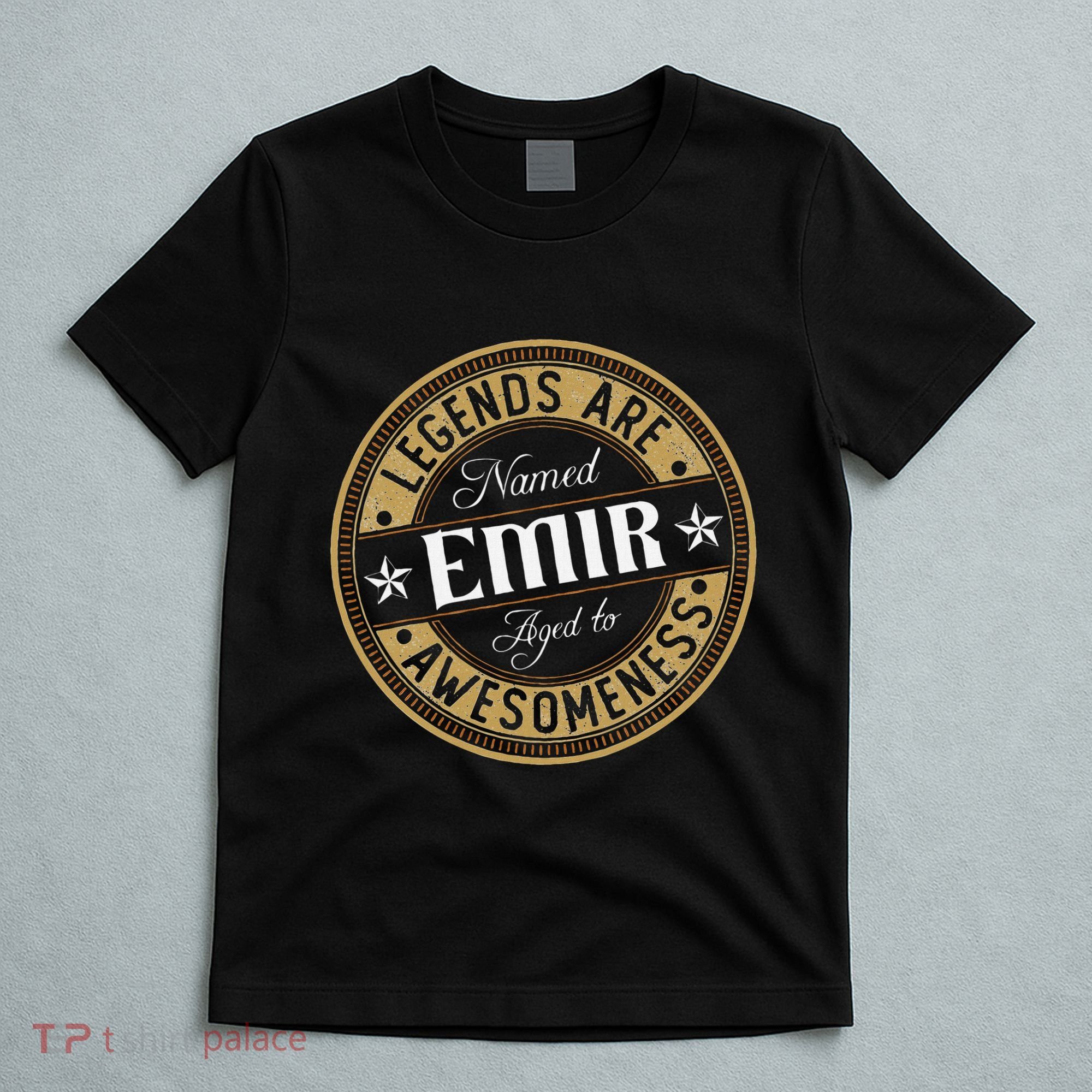 Emir Legends Are Named Emir T-Shirt