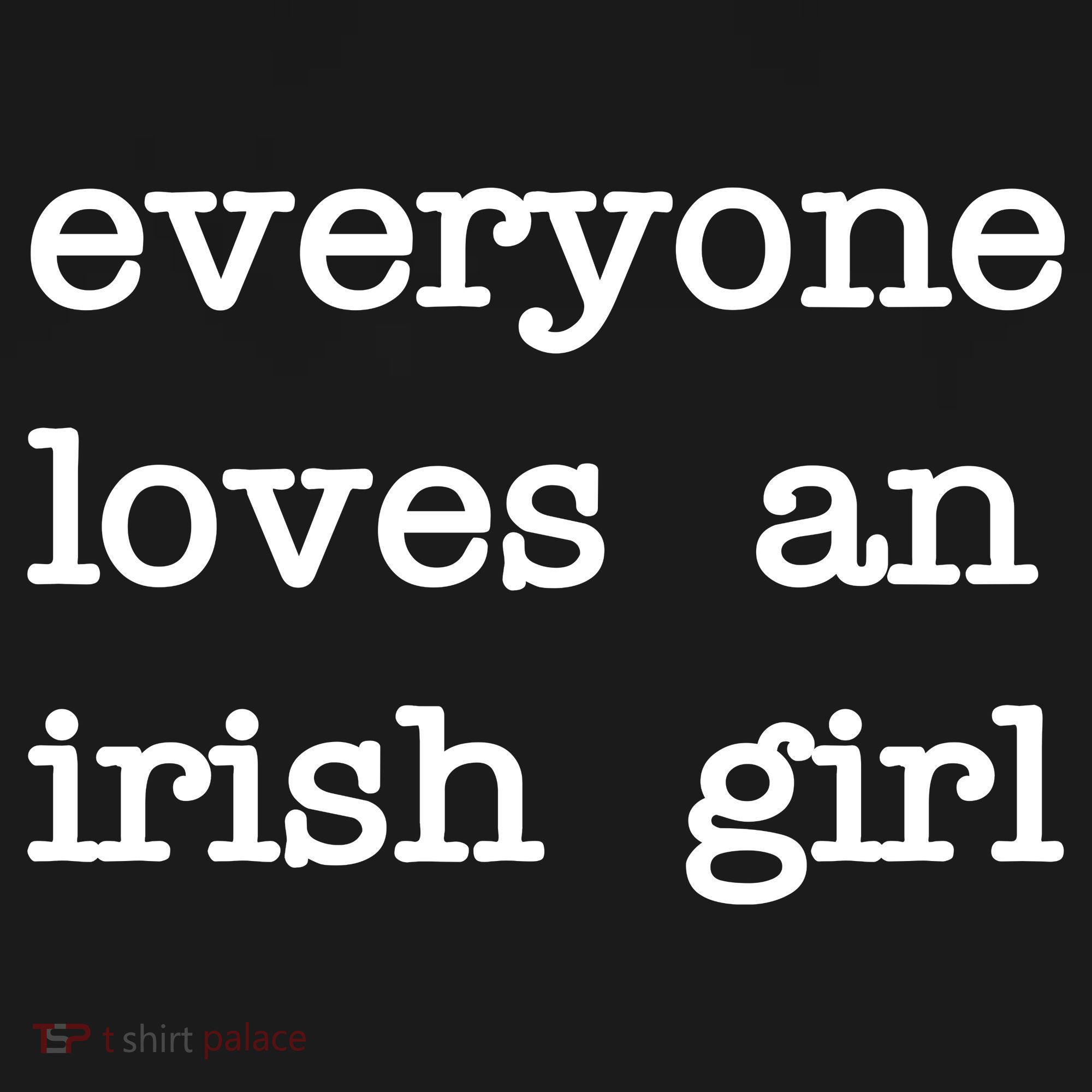Everyone Loves An Irish Girl Women's Tank Top