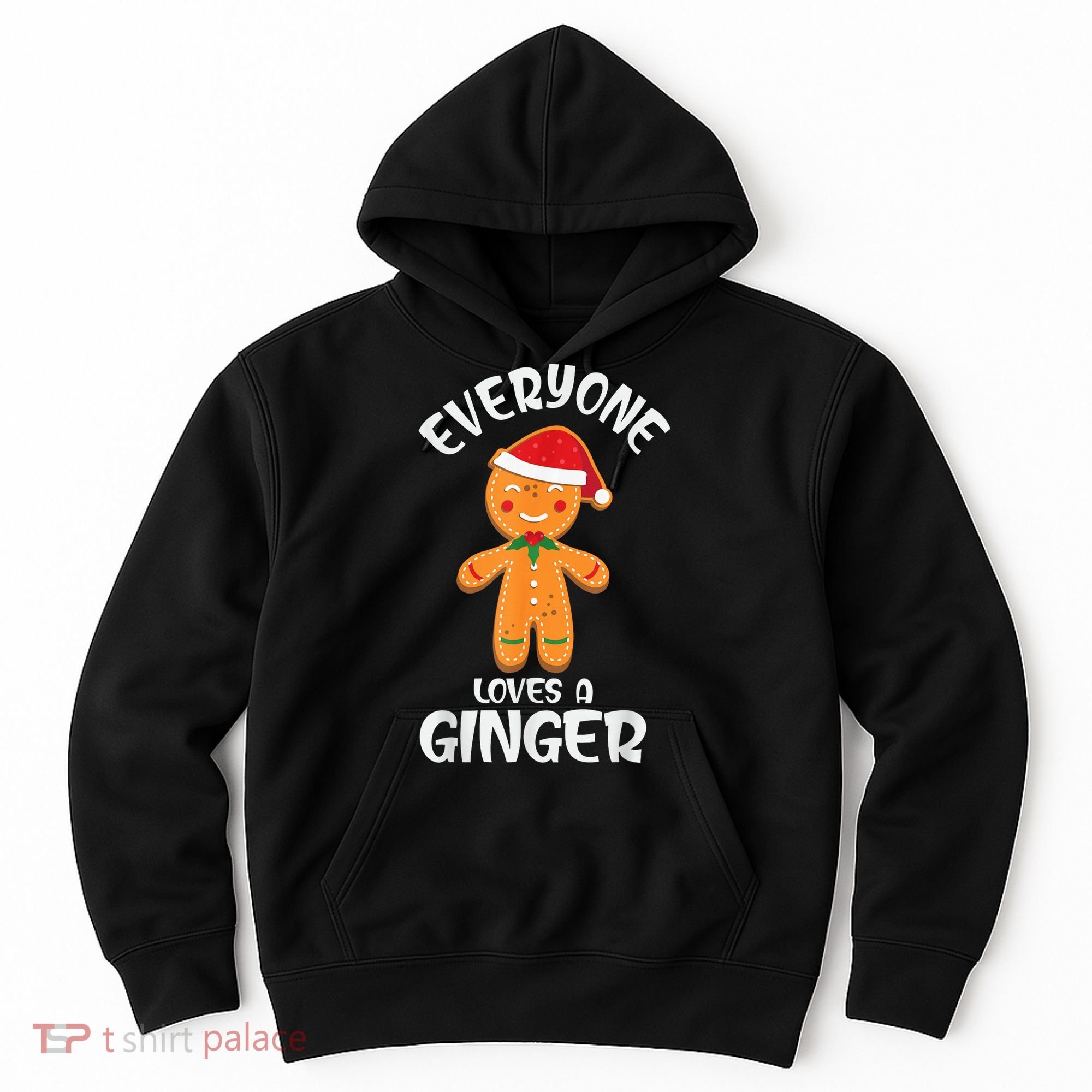 Everyone Loves a Ginger Shirt Redhead Gingerbread Christmas Hoodie