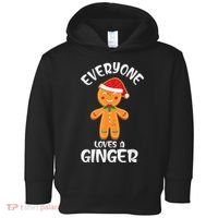 Everyone Loves a Ginger Shirt Redhead Gingerbread Christmas Toddler Hoodie thumb 0
