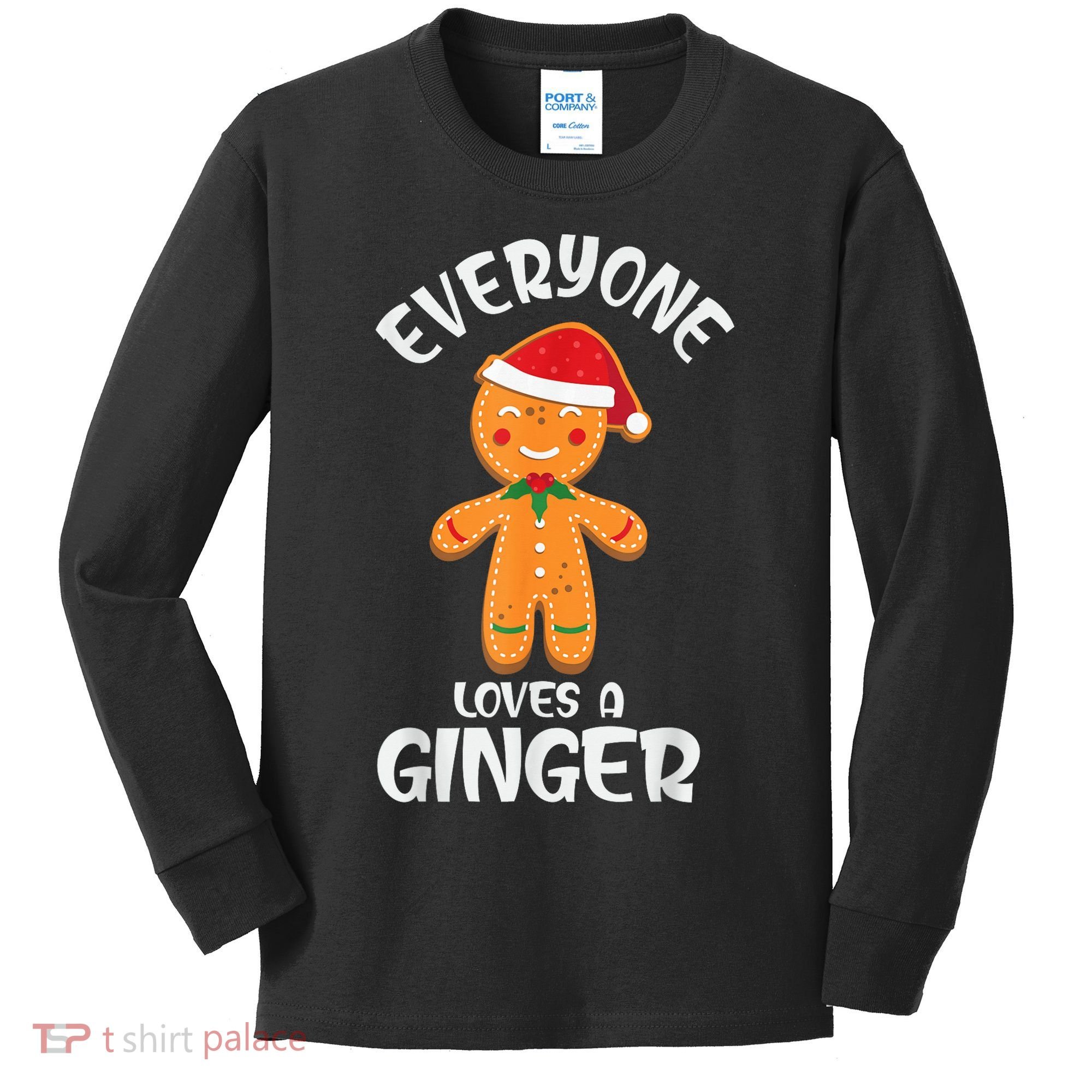 Everyone Loves a Ginger Shirt Redhead Gingerbread Christmas Kids Long Sleeve Shirt