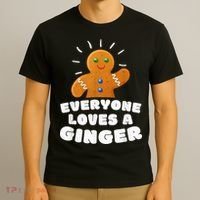Everyone loves a Ginger Cute Gingerbread Christmas T-Shirt thumb 3
