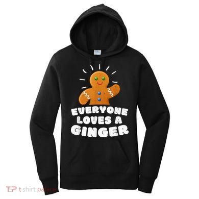 Everyone loves a Ginger Cute Gingerbread Christmas Women's Hoodie