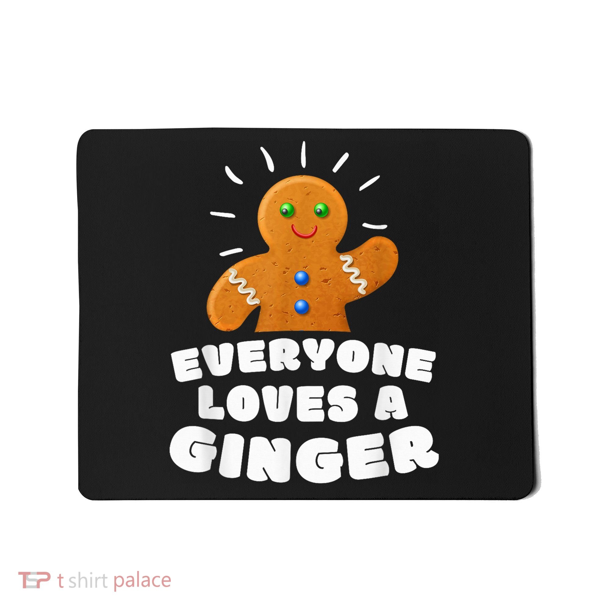 Everyone loves a Ginger Cute Gingerbread Christmas Mousepad