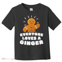 Everyone loves a Ginger Cute Gingerbread Christmas Toddler T-Shirt thumb 0