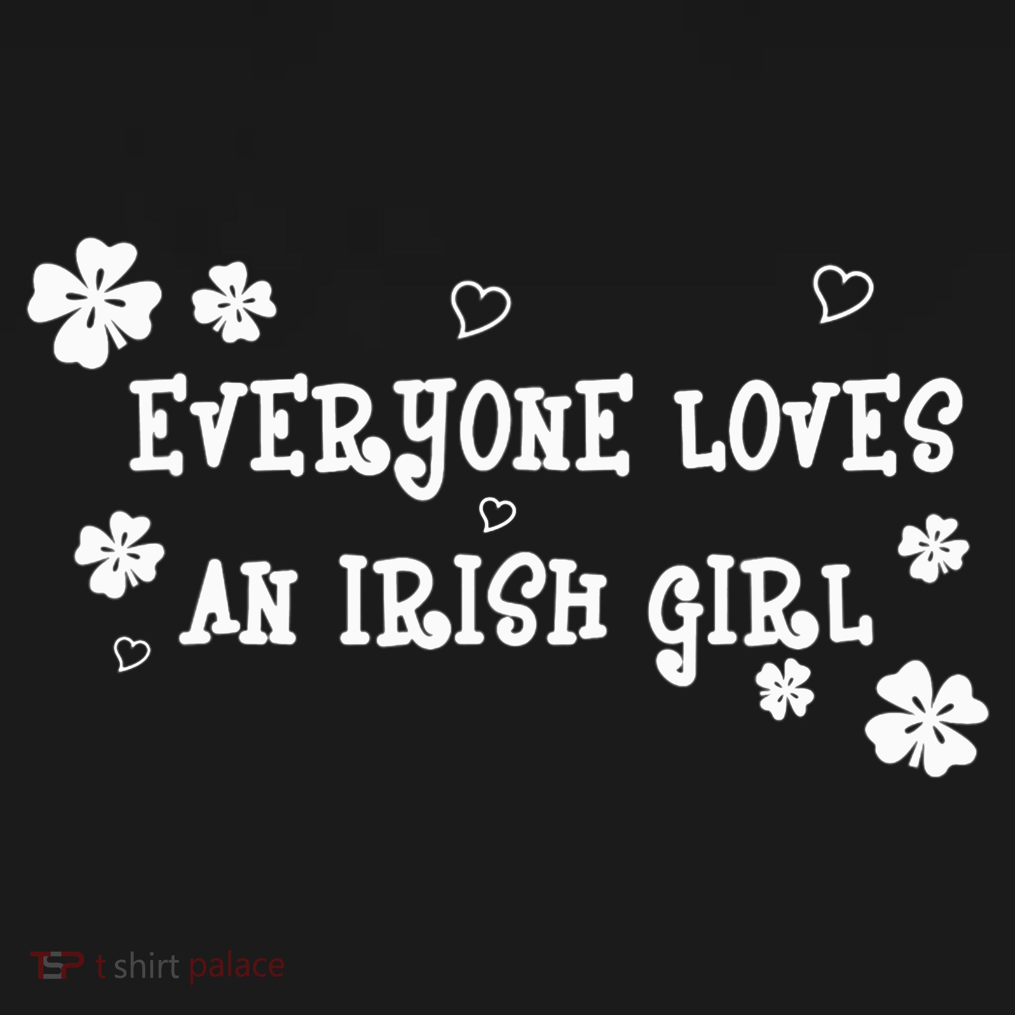 Everyone Loves An Irish Girl Women's Hoodie
