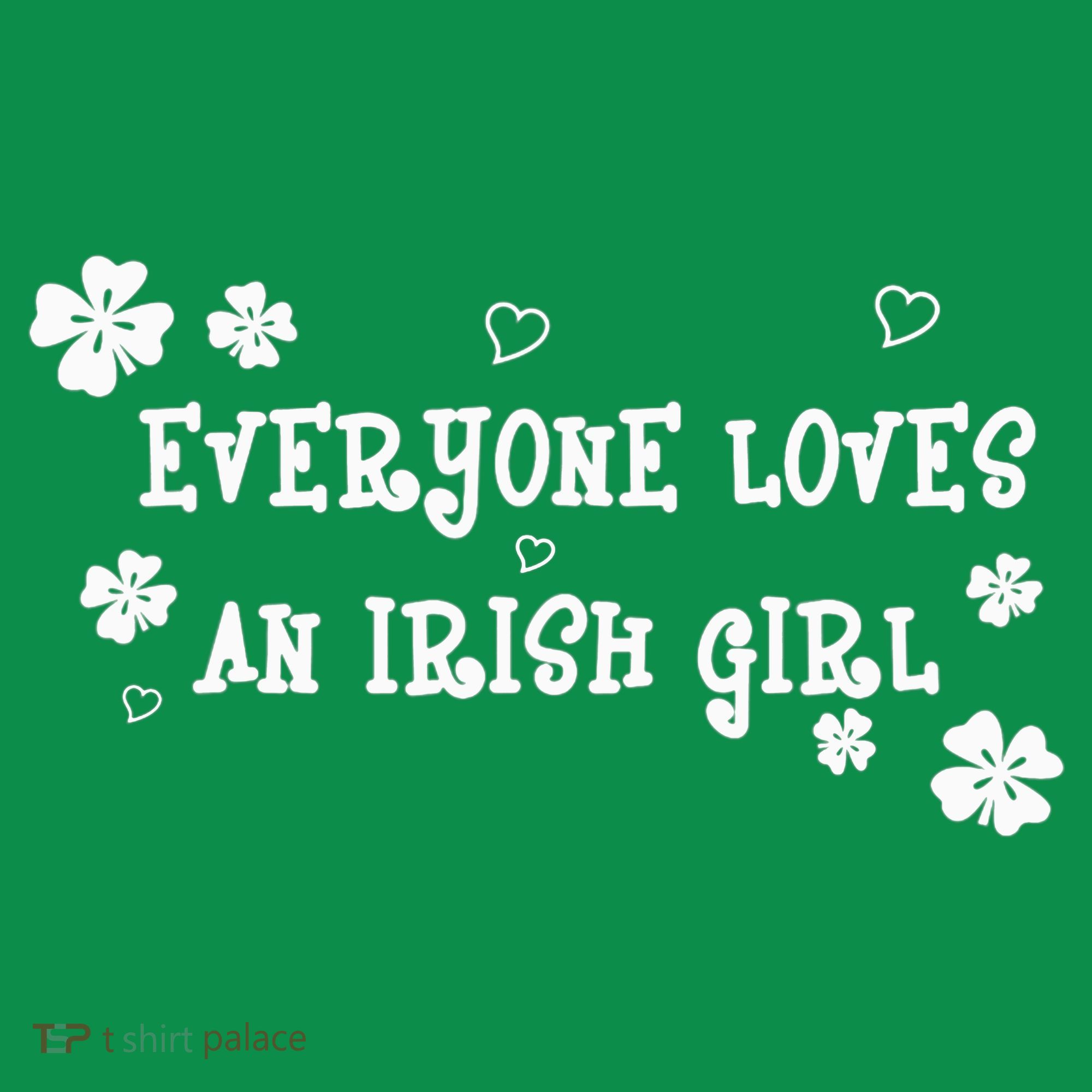 Everyone Loves An Irish Girl Women's Long Sleeve Shirt