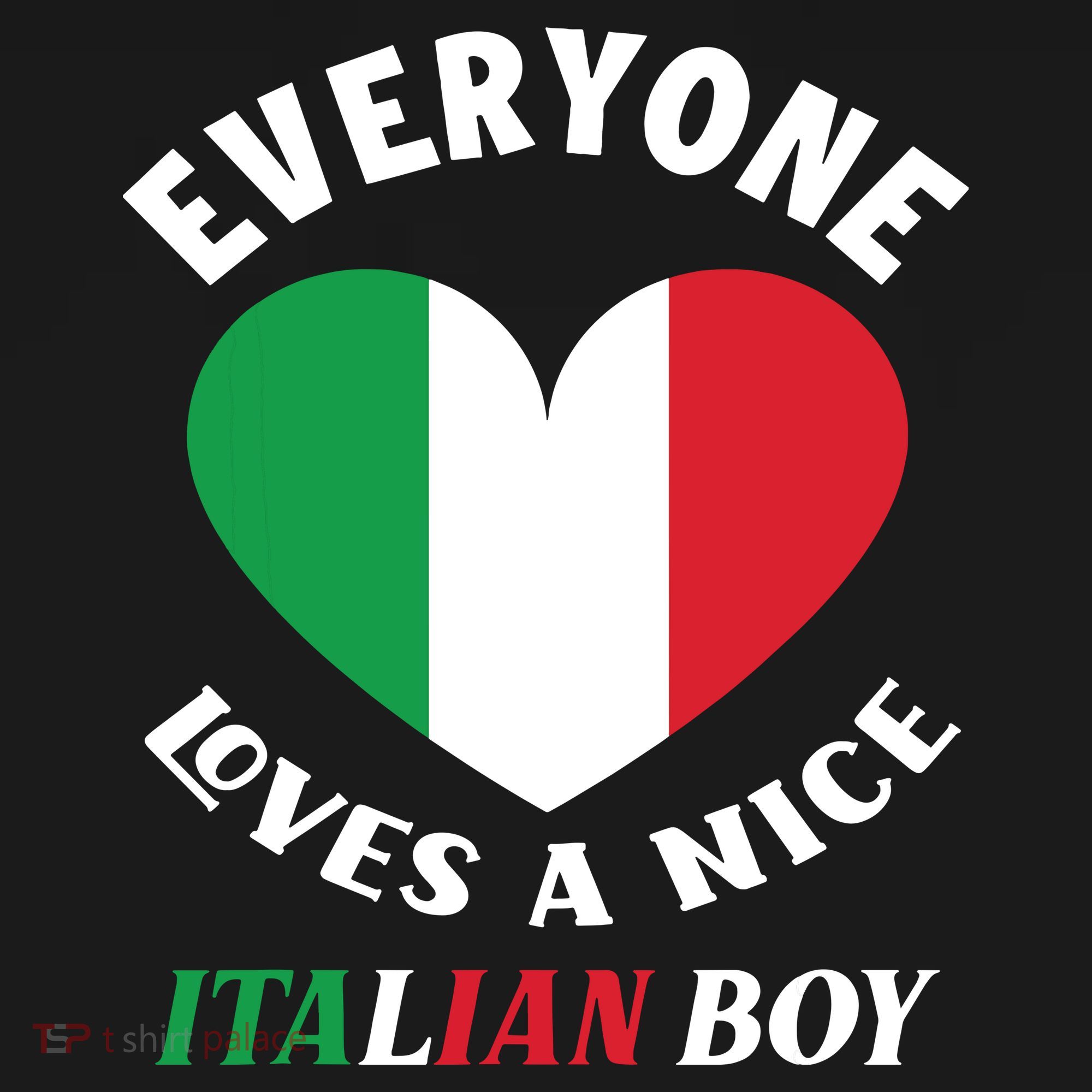 Everyone Loves A Nice Italian Boy Funny Italy Italian Women's Tank Top