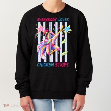 Everybody Loves Chicken Strips Women's Sweatshirt