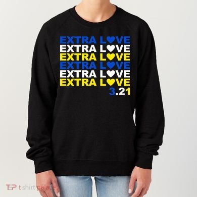Extra Love Down Syndrome March Women's Sweatshirt