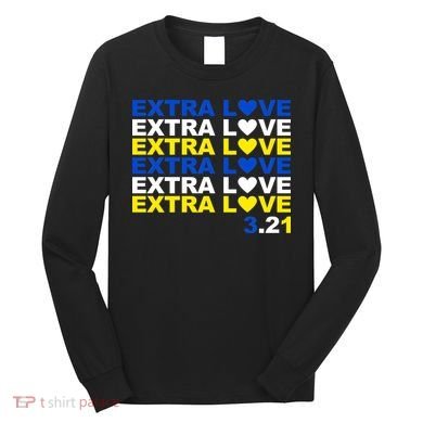 Extra Love Down Syndrome March Long Sleeve Shirt