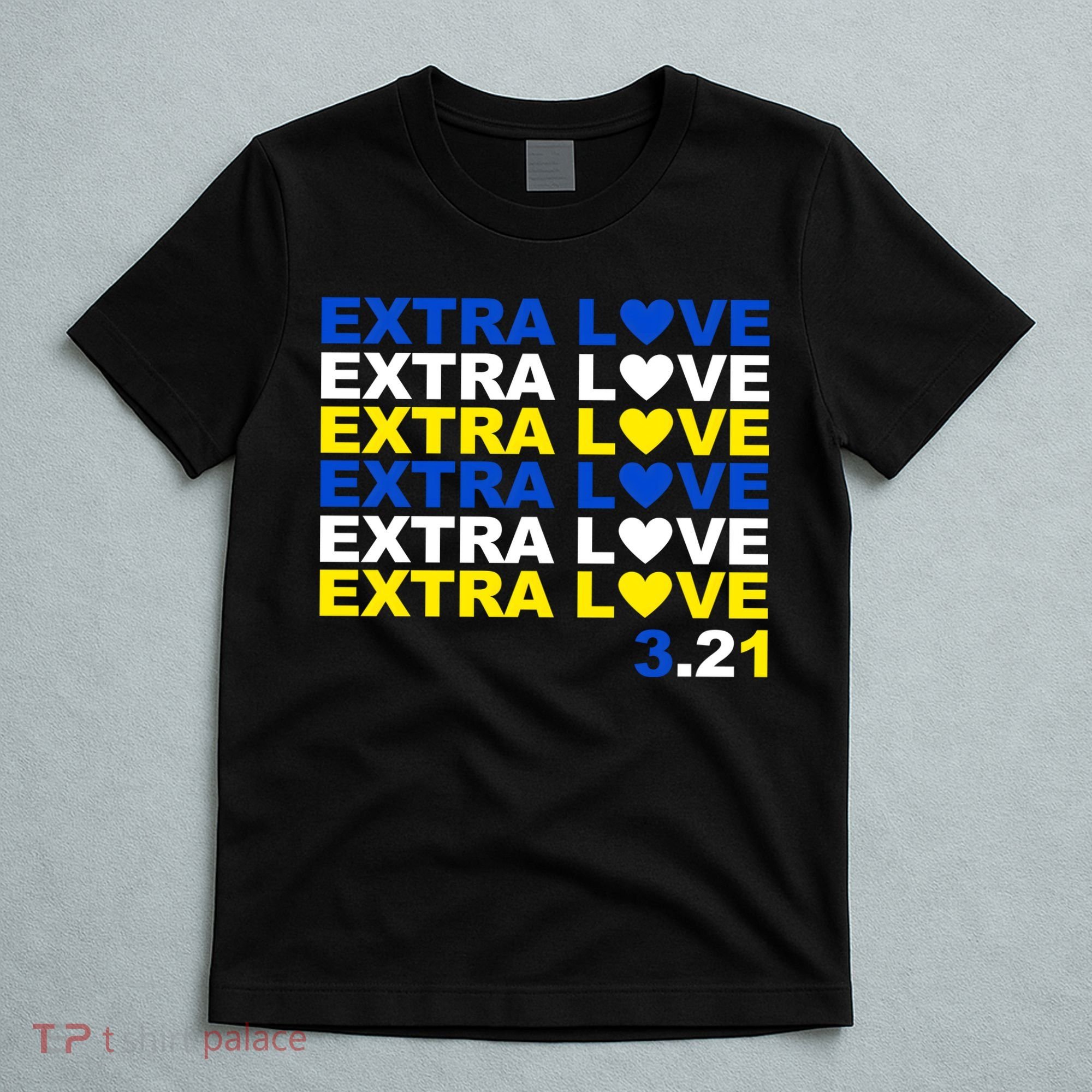 Extra Love Down Syndrome March T-Shirt