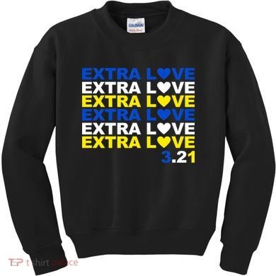Extra Love Down Syndrome March Kids Sweatshirt