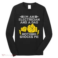 Electrician Lineman Dad Joke For Electrical Engineer Father Long Sleeve Shirt thumb 0