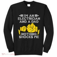 Electrician Lineman Dad Joke For Electrical Engineer Father Sweatshirt thumb 0