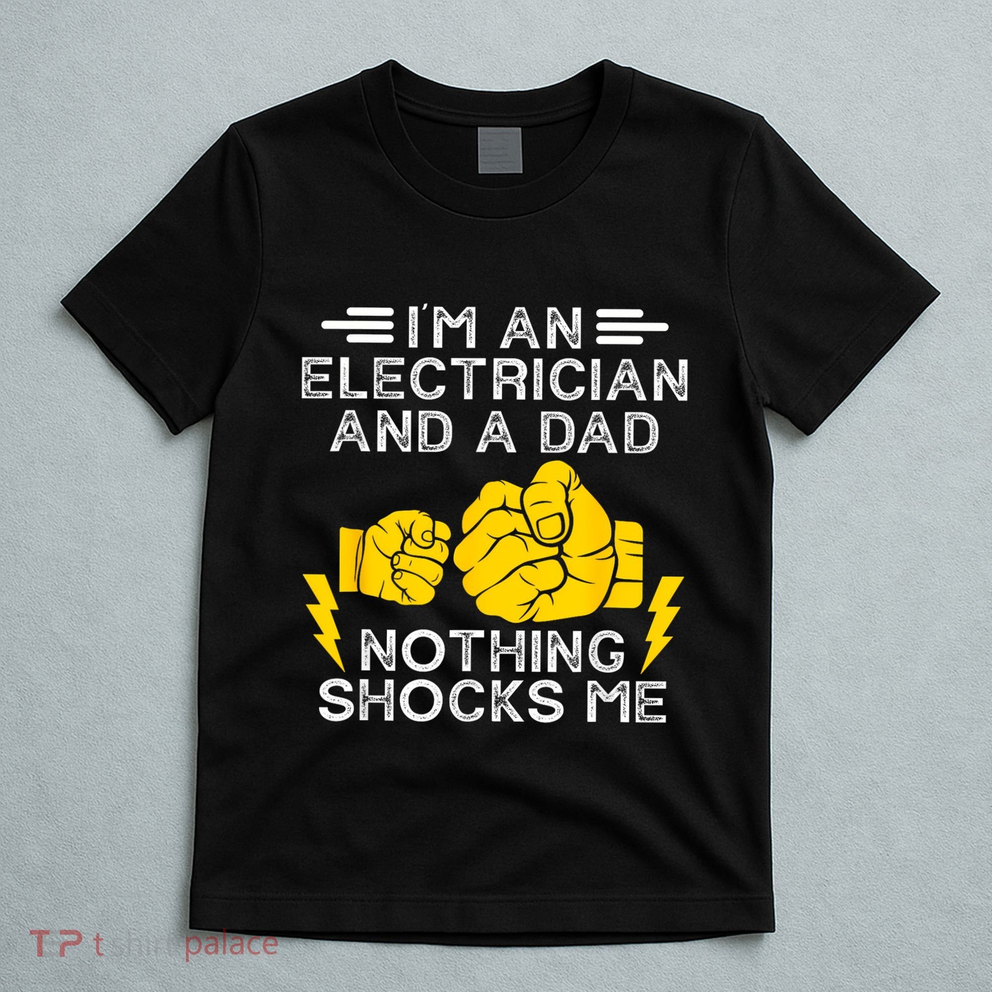 Electrician Lineman Dad Joke For Electrical Engineer Father T-Shirt