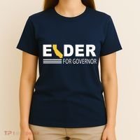 Elder For Governor California T-Shirt thumb 4