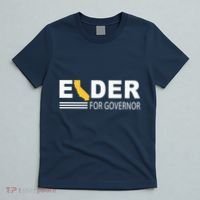 Elder For Governor California T-Shirt thumb 5