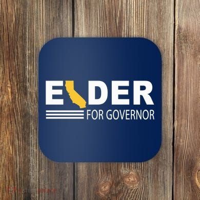 Elder For Governor California Coaster