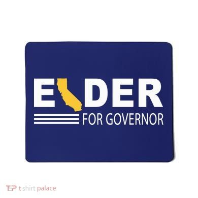 Elder For Governor California Mousepad