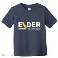 Elder For Governor California Toddler T-Shirt thumb 0