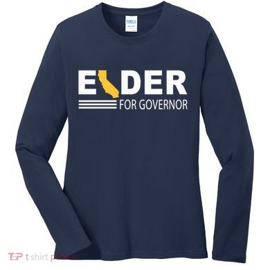Elder For Governor California Women's Long Sleeve Shirt